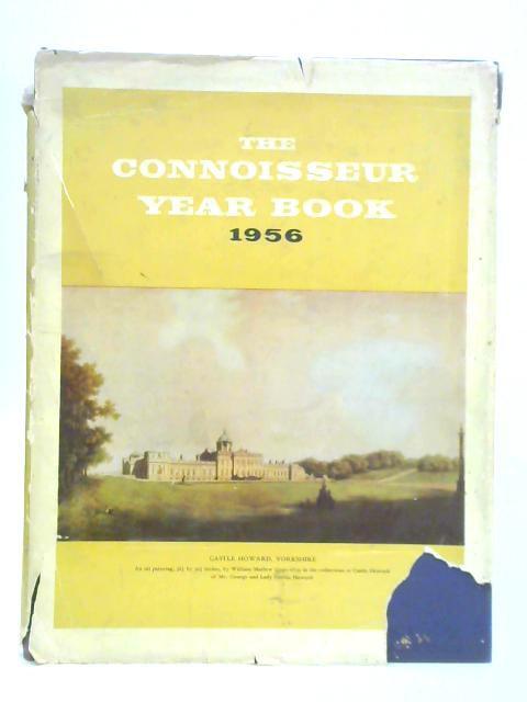 The Connoisseur Year Book, 1956 By L. G. G. Ramsey (Ed.)