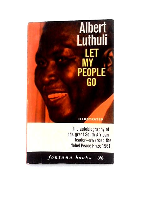 Let My People go By Albert Luthuli
