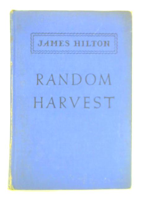 Random Harvest By James Hilton