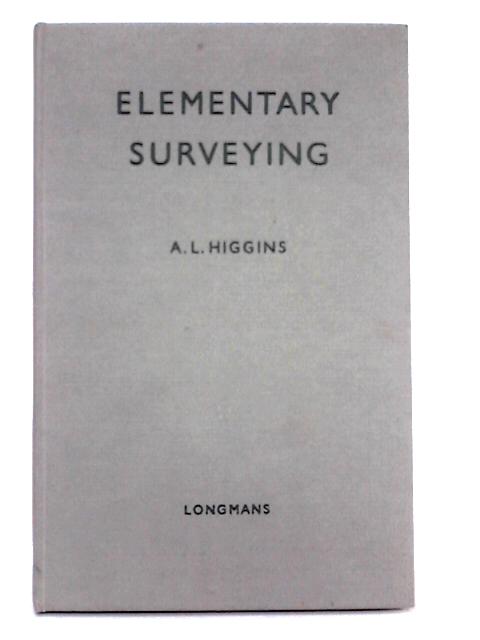 Elementary Surveying By Arthur Lovat Higgins