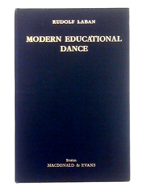 Modern Educational Dance By Rudolf Laban