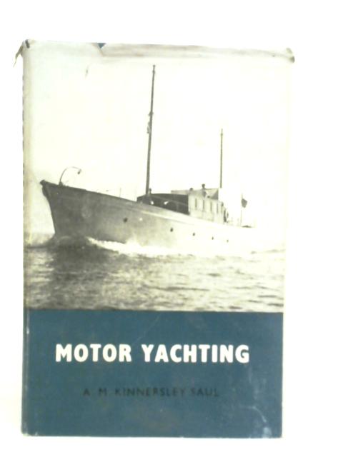 Motor Yachting By A.Saul