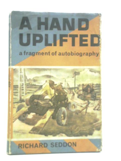 A hand uplifted By Richard. Seddon