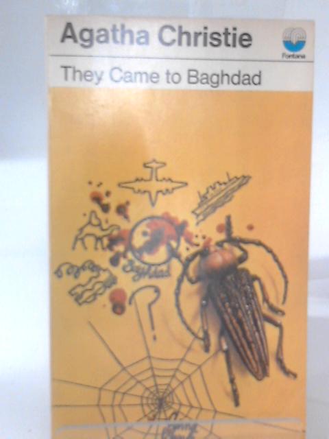 They Came to Baghdad By Agatha Christie