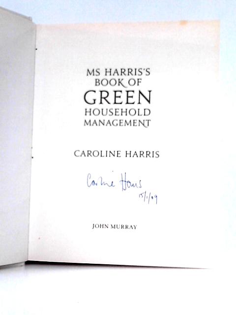 Ms Harris's Book of Green Household Management von Caroline Harris