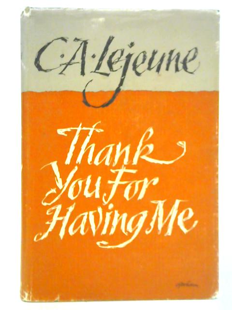 Thank You for Having Me By Caroline Alice Lejeune