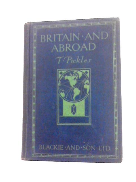 Britain and Abroad By Thomas Pickles