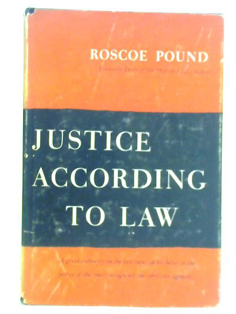 Justice According to Law By Roscoe Pound