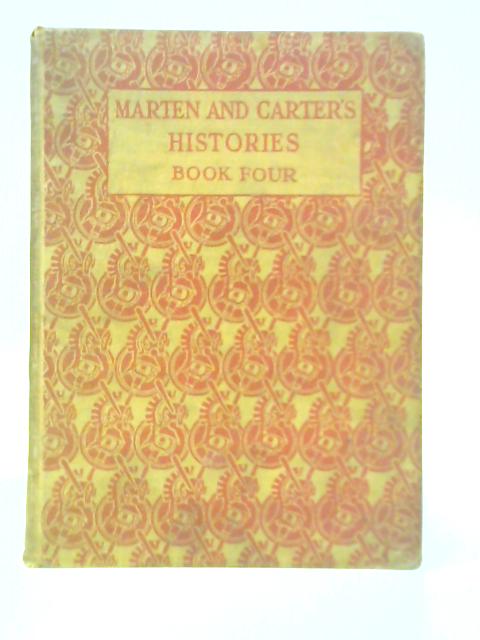 Histories, Book IV: The Latest Age By C. H. K. Marten & E. H. Carter
