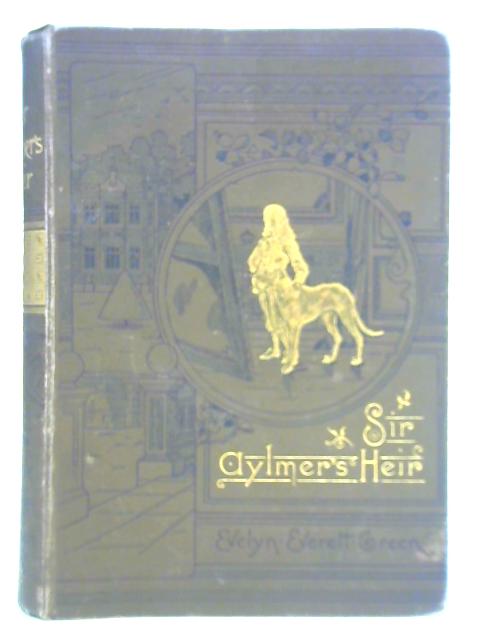 Sir Aylmer's Heir By Evelyn Everett-green