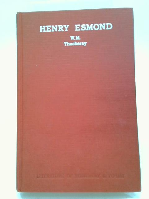 The History of Henry Esmond By W. M. Thackeray