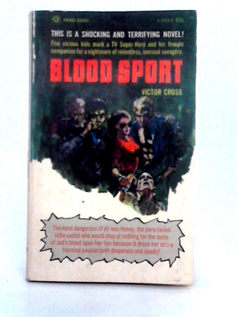 Blood Sport By Victor Cross
