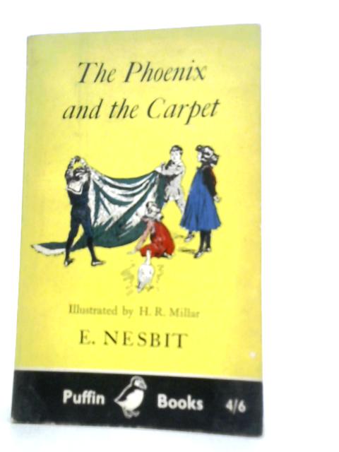 The Phoenix & the Carpet By Edith Nesbit