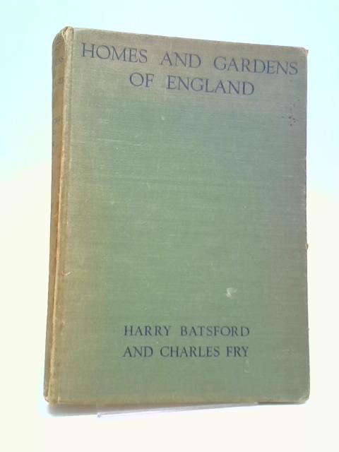 Homes And Gardens Of England By Various