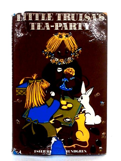 Little Trulsa's Tea-Party von Ester Ringner-Lundgren