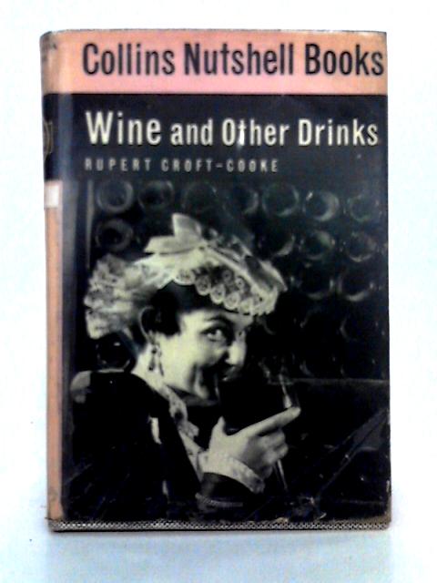 Wine and Other Drinks By Rupert Croft Cooke