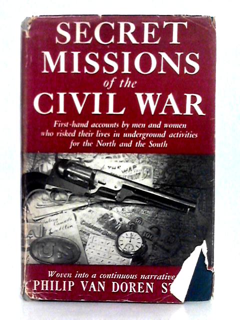 Secret Missions of the Civil War von Philip Stern