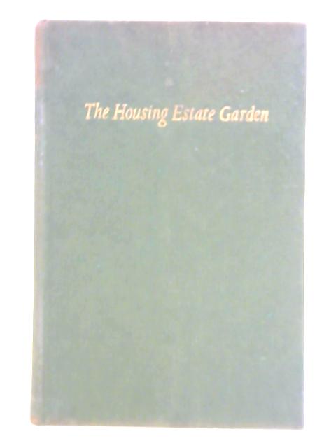 The Housing Estate Garden By S. J. Poole