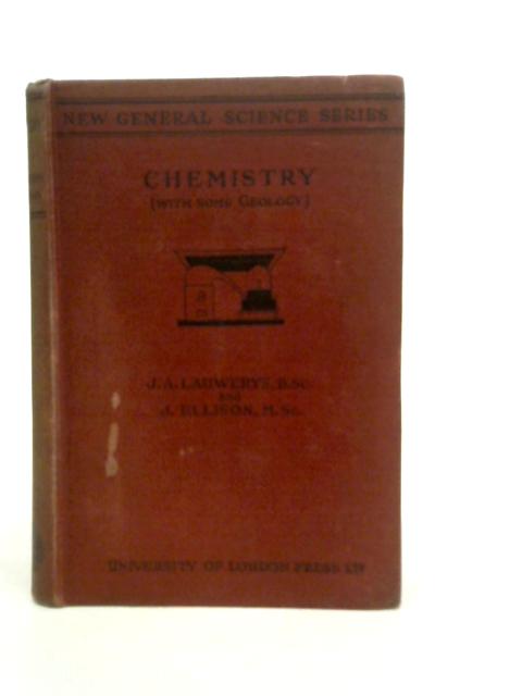 Chemistry (With Some Geology) By J.A. Lauwerys