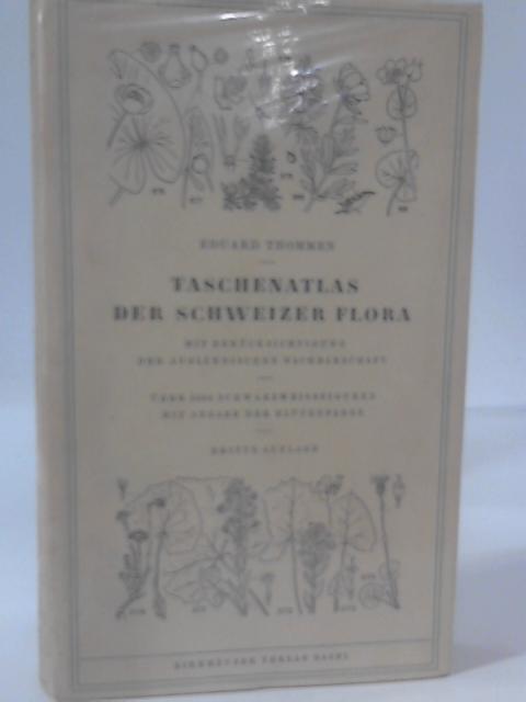 Taschenatlas der Schweizer Flora By Eduard Thommen