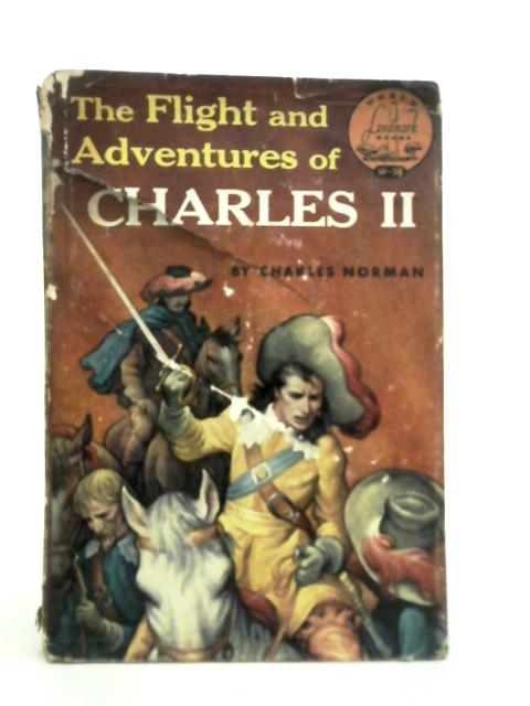 Flight & Adventures of Charles II von Charles Norman