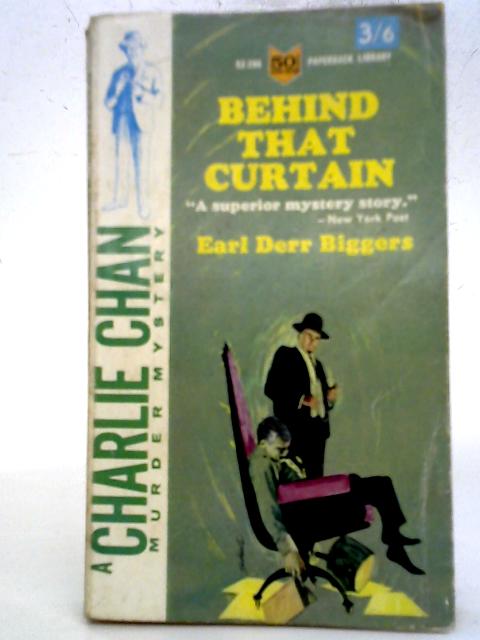 Behind That Curtain By Earl Derr Biggers