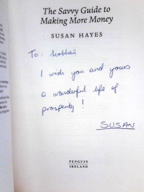 The Savvy Guide to Making More Money By Susan Hayes