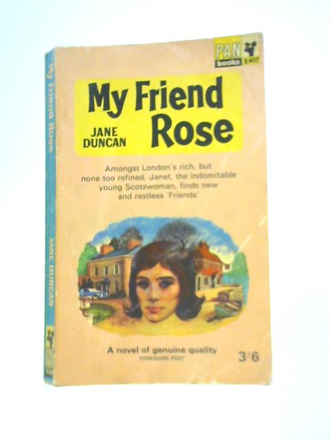 My Friend Rose By Jane Duncan