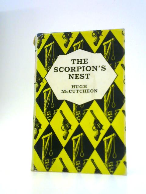 The Scorpions Nest By Hugh Mccutcheon