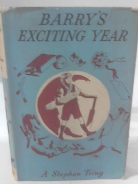 Barry's Exciting Year von A. Stephen Tring