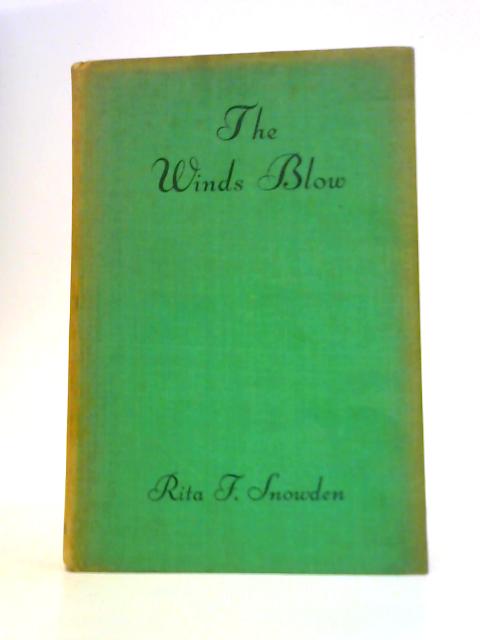 The Winds Blow By Rita F Snowden
