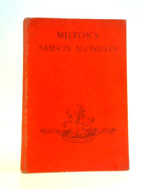 Samson Agonistes By J. Milton