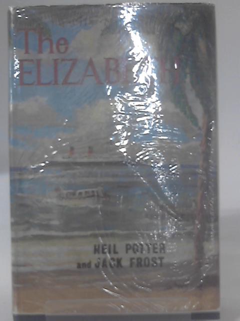 The Elizabeth By Neil Potter and Jack Frost