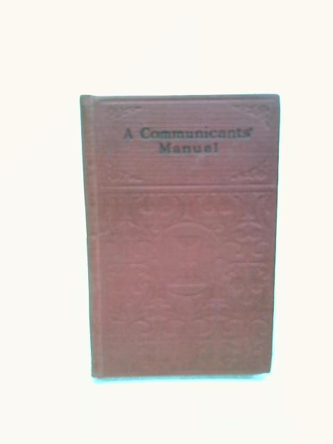 A Communicants' Manual von B. W. Randolph