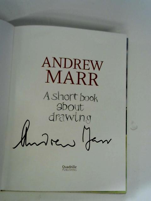 A Short Book About Drawing von Andrew Marr