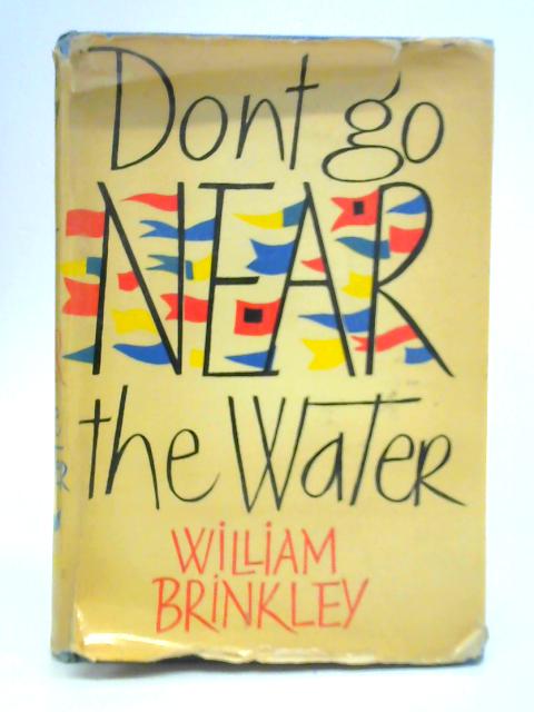 Don't Go Near the Water By William Brinkley