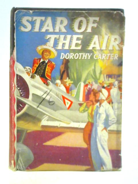 Star of the Air By Dorothy Carter