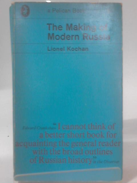 The Making of Modern Russia von Lionel Kochan