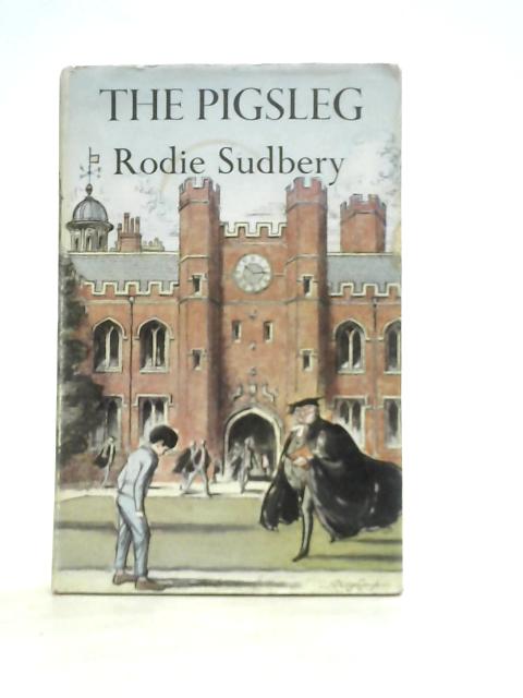 The Pigsleg von Rodie Sudbery