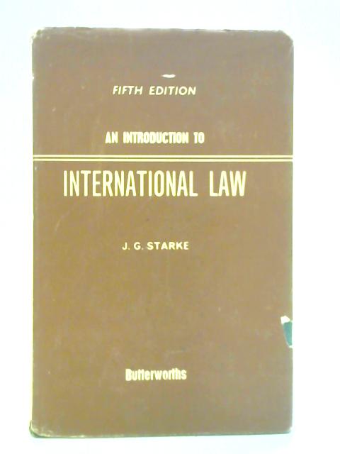 An Introduction to international Law By J. G. Starke