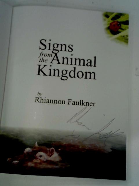 Signs from the Animal Kingdom By Rhiannon Faulkner