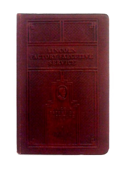 Lincoln Factory Executive Service; Materials Handling I By Irving M. Footlik, J. Francis Carle