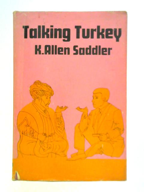 Talking Turkey By K. Allen Saddler