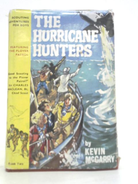 The Hurricane Hunters By Kevin McGarry