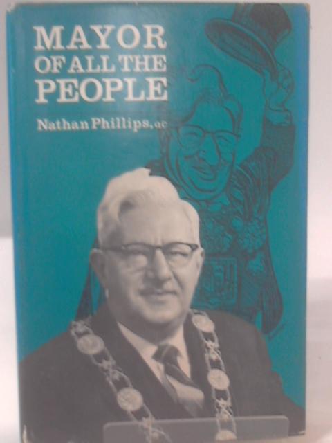 Mayor of all the People By Nathan Phillips
