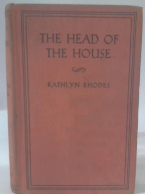 Head of House By Kathlyn Rhodes