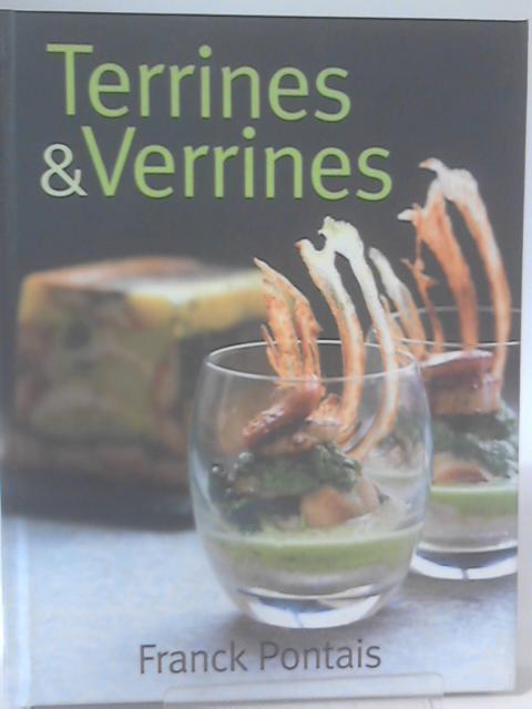 Terrines & Verrines By Franck Pontais