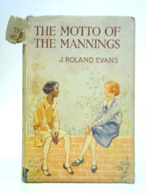 The Motto of the Mannings par J. Roland Evans