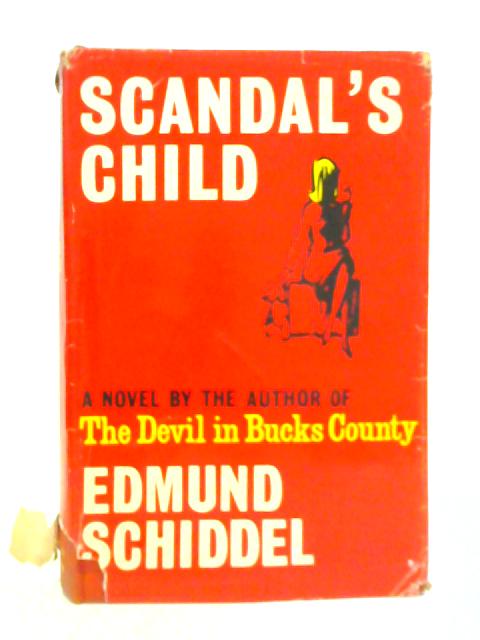 Scandal's Child By Edmund Schiddel