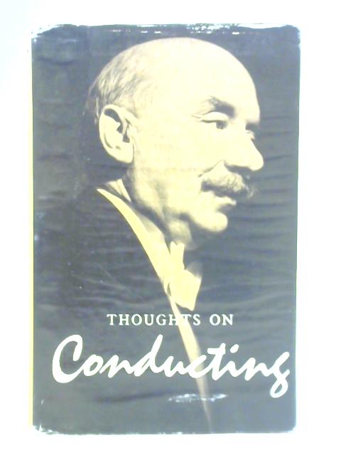 Thoughts on Conducting par Adrian C. Boult